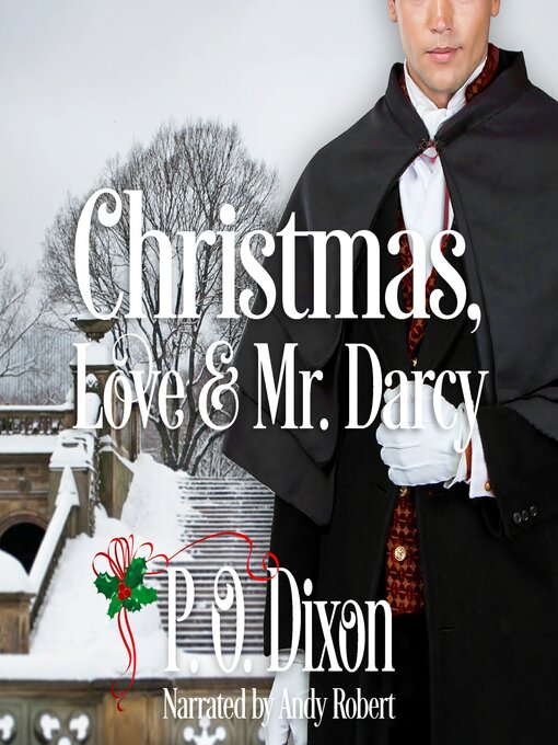 Title details for Christmas, Love and Mr. Darcy by P. O. Dixon - Wait list